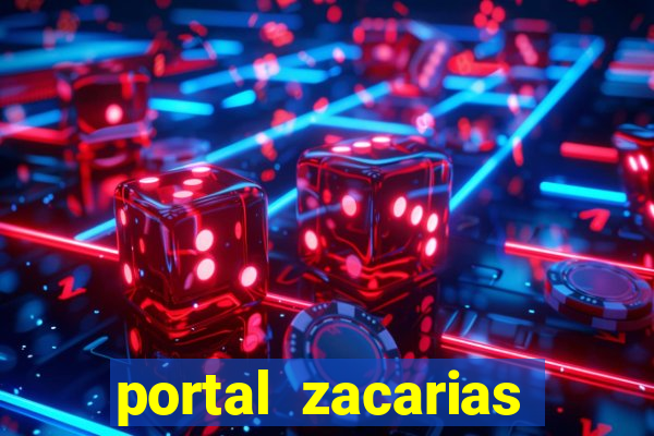 portal zacarias maior de 18